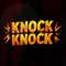 Knock Knock